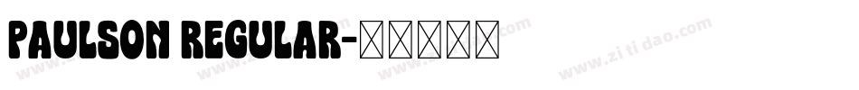 Paulson Regular字体转换